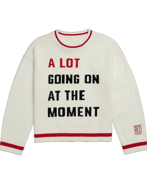 Taylor Swift A Lot Going On At The Moment Sweater
